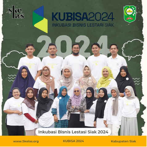 Inkubasi Bisnis Lestari Siak (KUBISA) 2024